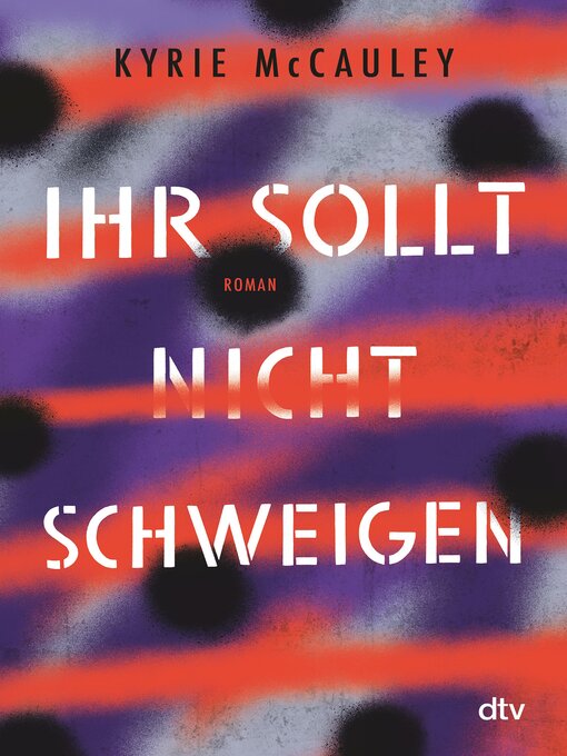 Title details for Ihr sollt (nicht) schweigen by Kyrie McCauley - Wait list